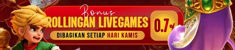 BONUS CASHBACK ROLLINGAN LIVEGAMES 0.7% (SETIAP KAMIS)